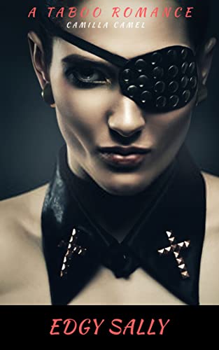 Edgy Sally: Taboo Erotica Romance : Book 2 (Kindle Edition)