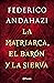 La matriarca, el barón y la sierva
