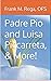 Padre Pio and Luisa Piccarreta, & More! by Frank Rega