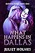 What Happens in Dallas (Texas Oathkeepers, #1)
