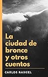 La ciudad de bronce y otros cuentos (Spanish Edition)
