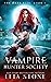 The Dark Bite: Vampire Hunter Society (Wolf Girl Series)
