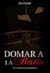 Domar a la bestia (serie El club de los desterrados #2)
