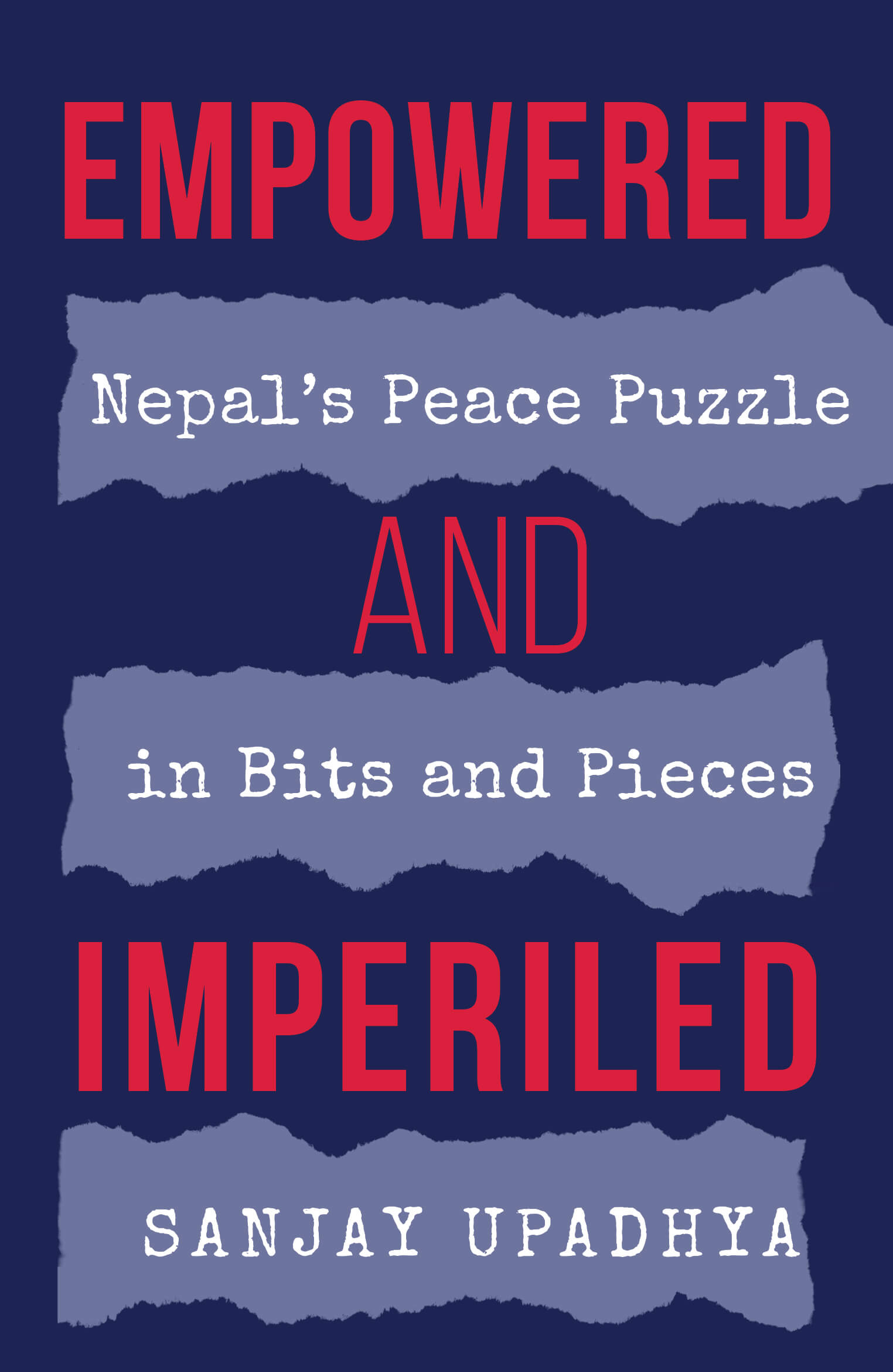 Empowered and Imperiled: Nepal's Peace Puzzle in Bits and Pieces