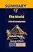 Summary of The World: A Bri...