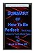 SUMMARY OF How to Be Perfec...
