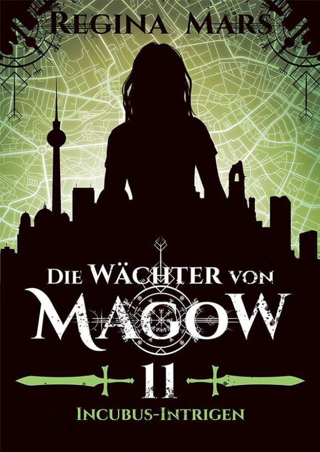 Incubus-Intrigen (Die Wächter von Magow #11)