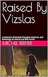 Raised By Vizslas...