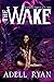 The Wake (Daughter of Perdi...