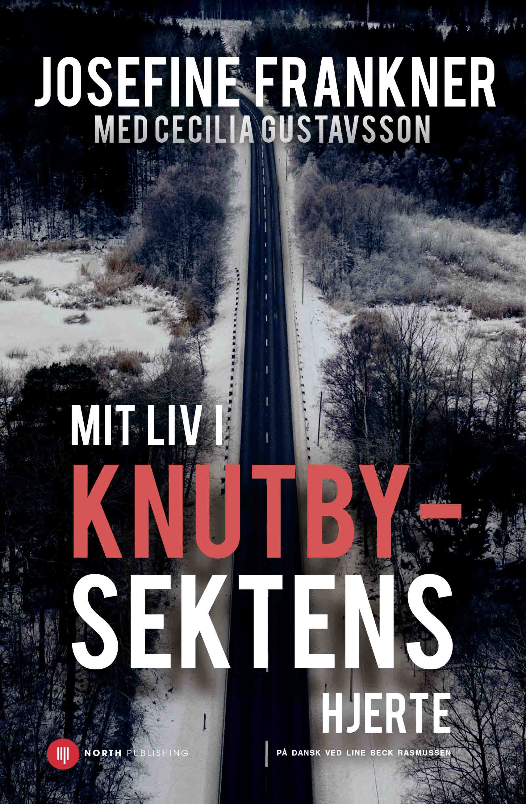Mit liv i Knutbysektens hjerte