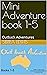 Mini Adventure book 1-5 by Sierra Lewis