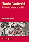 Tarda Antichità. ...