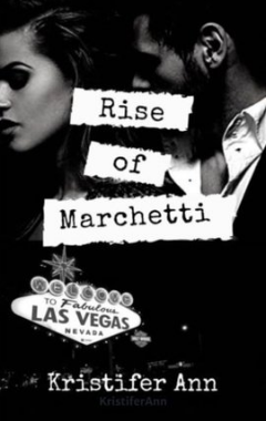 Rise of Marchetti (Marchetti #2)