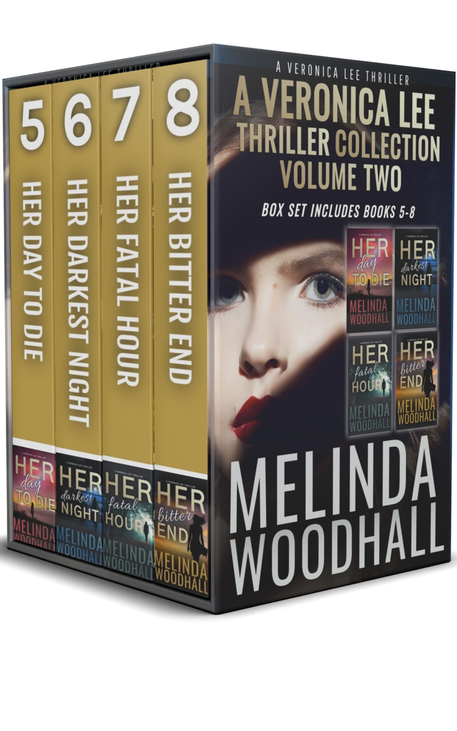 A Veronica Lee Thriller Collection Volume Two: A Veronica Lee Thriller Box Set Includes Books 5-8 (Kindle Edition)