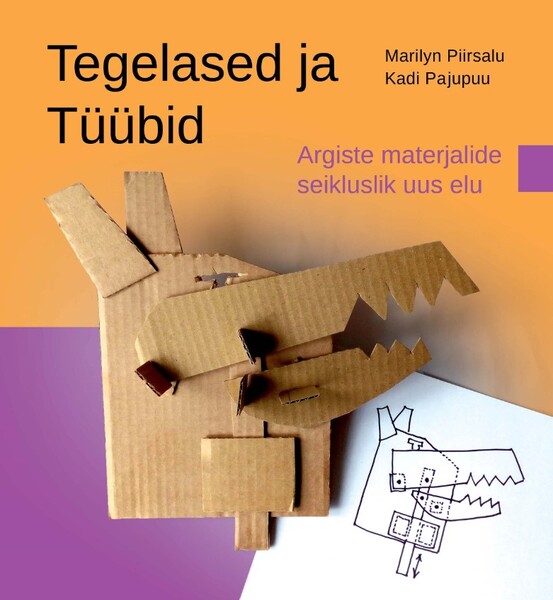 Tegelased ja tüübid: argiste materjalide seikluslik uus elu