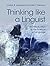 Thinking like a Linguist: An Introduction to the Science of Language