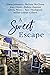 A Sweet Escape: Seven Sweet...