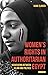 Women's Rights in Authoritarian Egypt: Negotiating Between Islam and Politics (Library of Modern Middle East Studies)