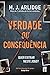 Verdade ou Consequência by M.J. Arlidge