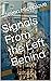 Signals From the Left Behin...