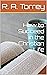 How to Succeed in the Christian Life by Reuben A. Torrey