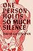 One Person Holds So Much Silence