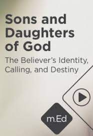 Sons and Daughters of God: The believer's Identity, Calling, and Destiny (Audiobook)