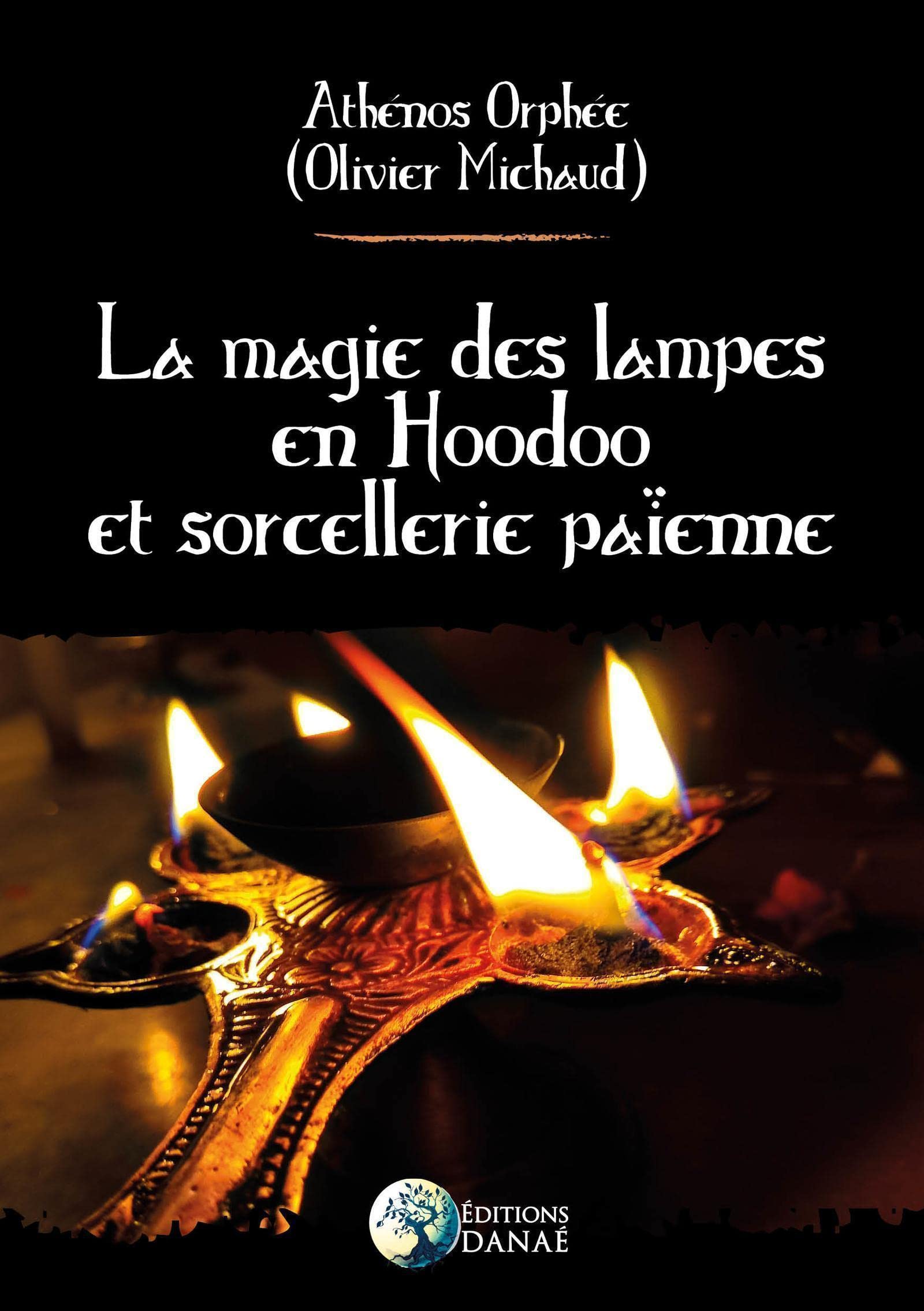 La magie des lampes en Hoodoo et sorcellerie païenne (Paperback)