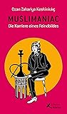 Muslimaniac: Die ...