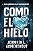 Como el hielo (Como el hielo, #1)