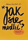 Jak się modlić?