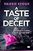 A Taste Of Deceit