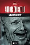 Andréi Chikatilo, el carnicero de Rostov (Biblioteca by Mente Criminal