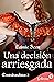 Una decisión arriesgada (Tr...