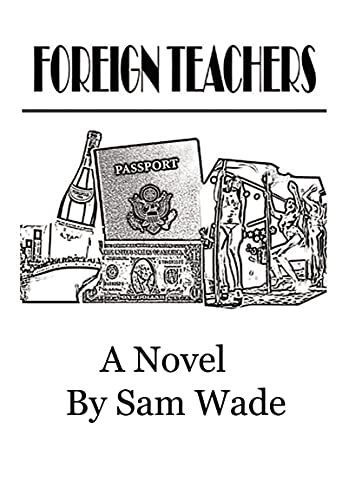 Foreign Teachers (Kindle Edition)