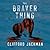 The Braver Thing