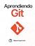 Aprendiendo Git ¡Domina y comprende Git de una vez por todas!