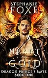 A Heart of Gold by Stephanie Foxe