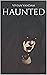 HAUNTED (CURSED Book 1)