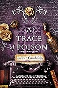A Trace of Poison (Phyllida Bright Mystery, #2) 