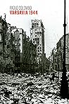 Varsavia 1944: Storia della distruzione di una città