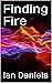 Finding Fire