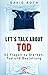 Let's talk about Tod by David Roth