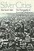 Silver Cities : The Photogr...