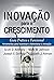 Inovação para o crescimento (Portuguese Edition)