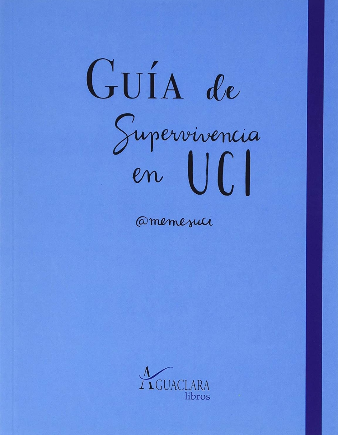 Guía de Supervicencia en UCI
