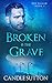 Broken is the Grave (The Fallen #2)