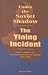 Under the Soviet Shadow: The Yining Incident; Ethnic Conflicts and International Rivalry in Xinjiang, 1944-1949