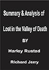 Summary & Analysis of Lost in The Valley of Death: A Story of Obsession and Danger in the Himalayas By Harley Rustad