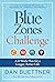 The Blue Zones Challenge: A 4-Week Plan for a Longer, Better Life